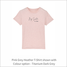 Load image into Gallery viewer, Kids Organic T-Shirt 'Big Sister'- Personalised Embroidered