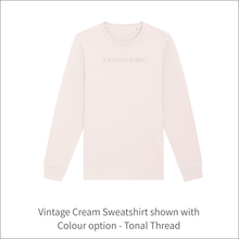 Load image into Gallery viewer, Unisex Organic Soft Luxuriously Sweatshirt - 'Roman Numerals Date' Personalised Embroidered